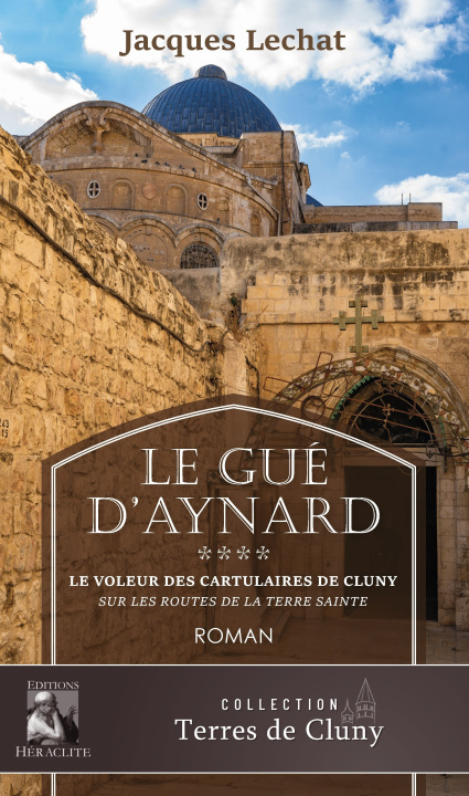 Kniha Le Gué d'Aynard Tome 4 Lechat