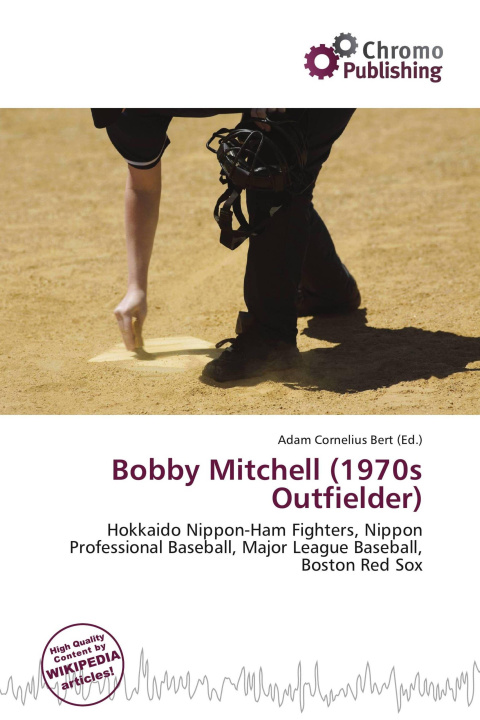 Kniha Bobby Mitchell (1970s Outfielder) 