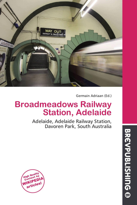 Kniha Broadmeadows Railway Station, Adelaide 