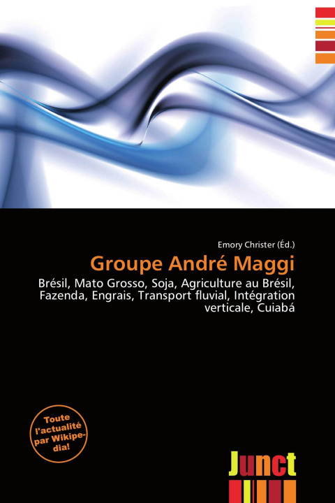 Knjiga Groupe André Maggi 