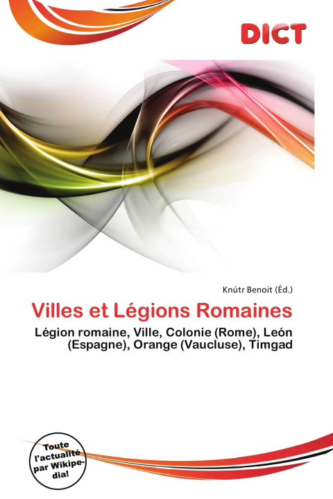 Książka Villes et Légions Romaines 