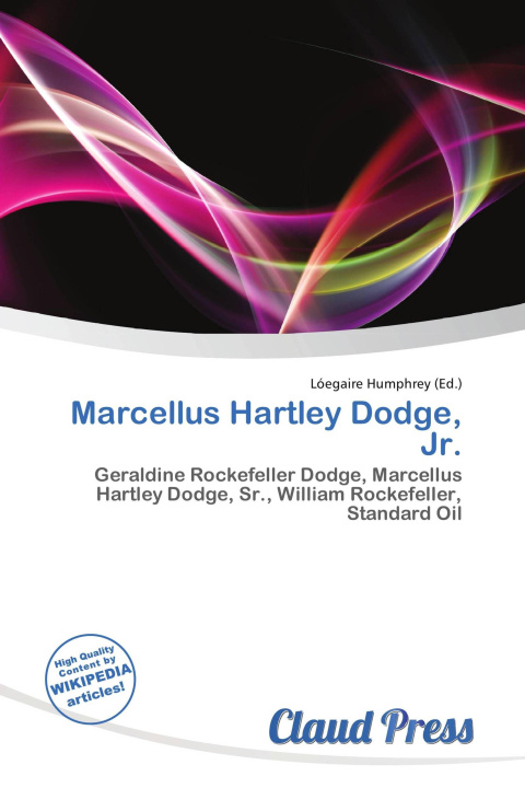 Kniha Marcellus Hartley Dodge, Jr. 