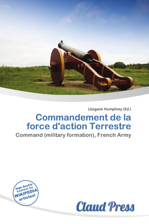 Kniha Commandement de la force d'action Terrestre 