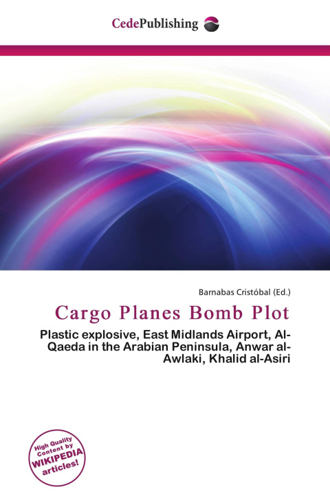Kniha Cargo Planes Bomb Plot 