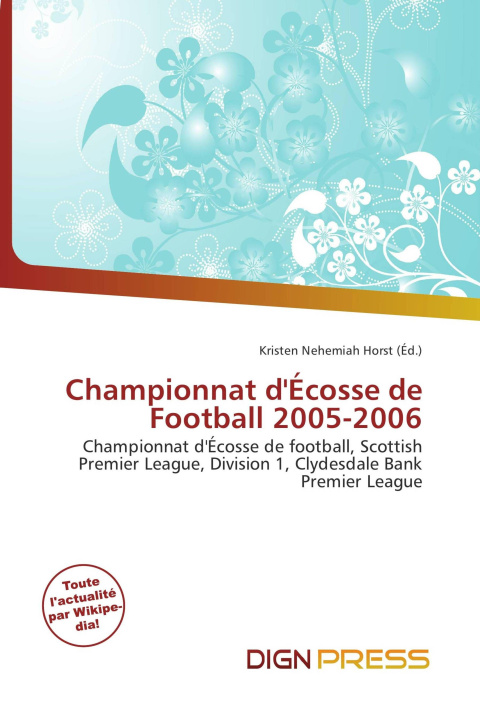 Libro Championnat d'Écosse de Football 2005-2006 