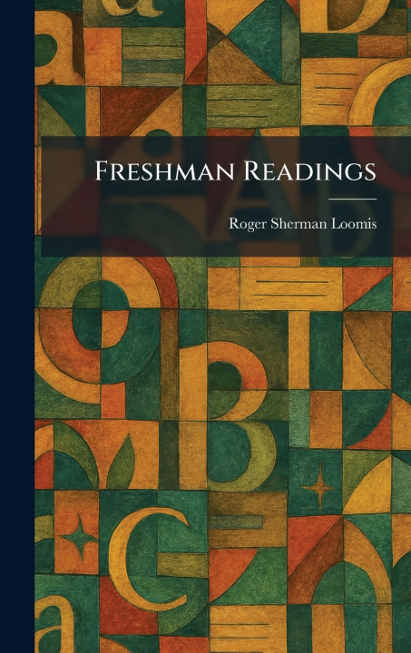 Buch Freshman Readings Roger Sherman Loomis
