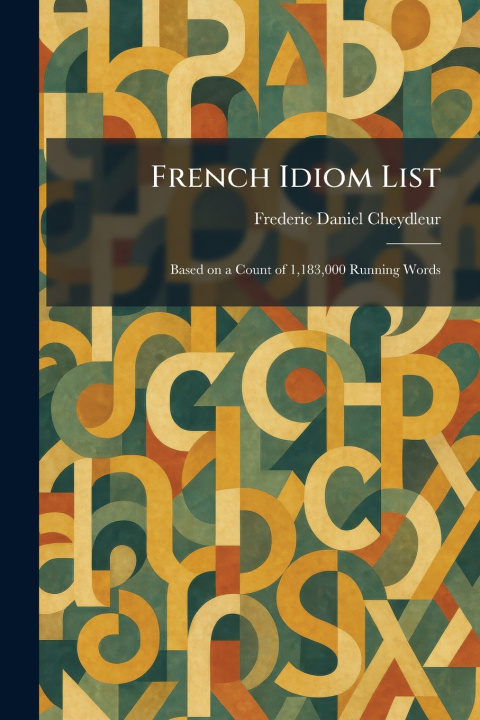 Carte French Idiom List Frederic Daniel Cheydleur