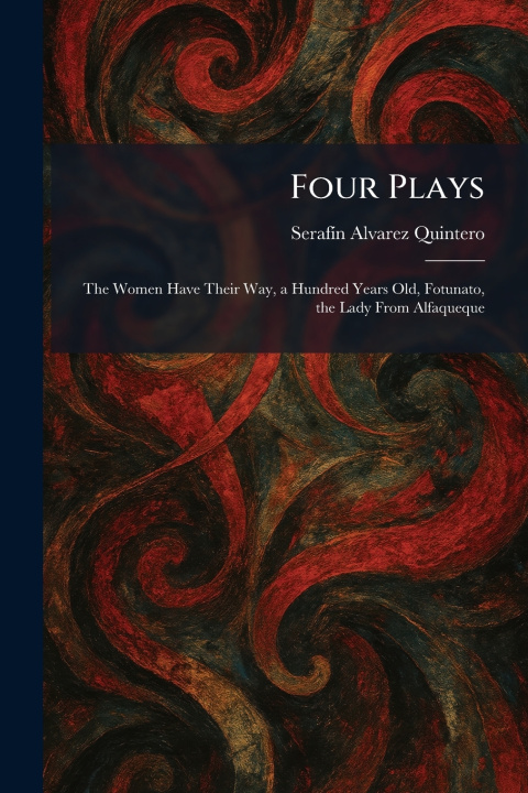 Kniha Four Plays SerafÃ­n Alvarez Quintero