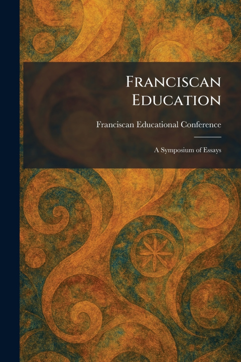 Book Franciscan Education Franciscan Educational Conference