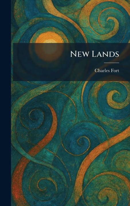 Book New Lands Charles Fort