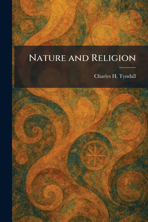 Boek Nature and Religion Charles H. Tyndall