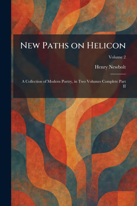 Kniha New Paths on Helicon Henry Newbolt