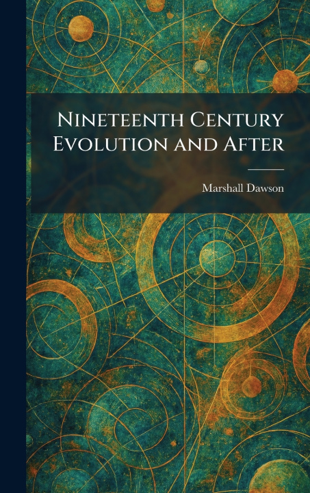 Carte Nineteenth Century Evolution and After Marshall Dawson