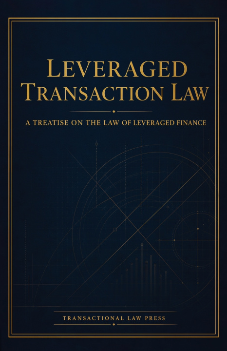 Kniha Leveraged Transaction Law Transactional Law Press LLC