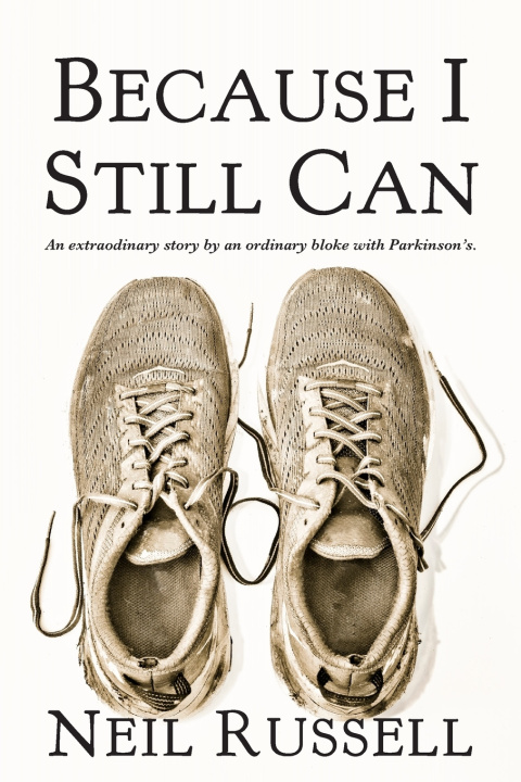 Book Because I Still Can Neil Russell