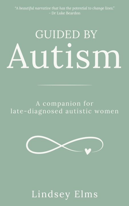 Kniha Guided by Autism Lindsey Elms