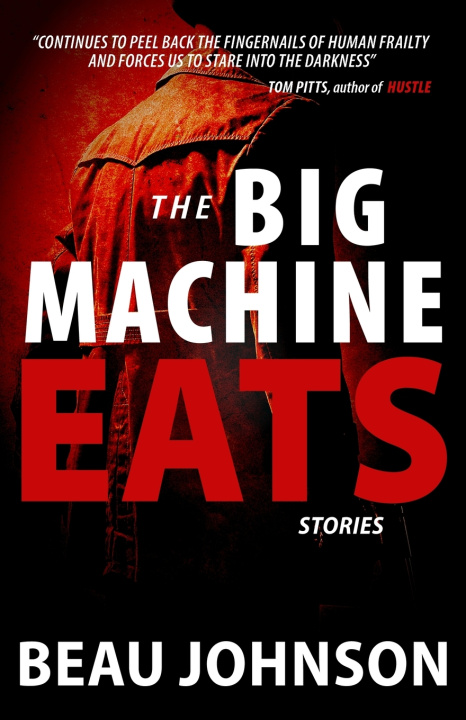 Kniha The Big Machine Eats Beau Johnson