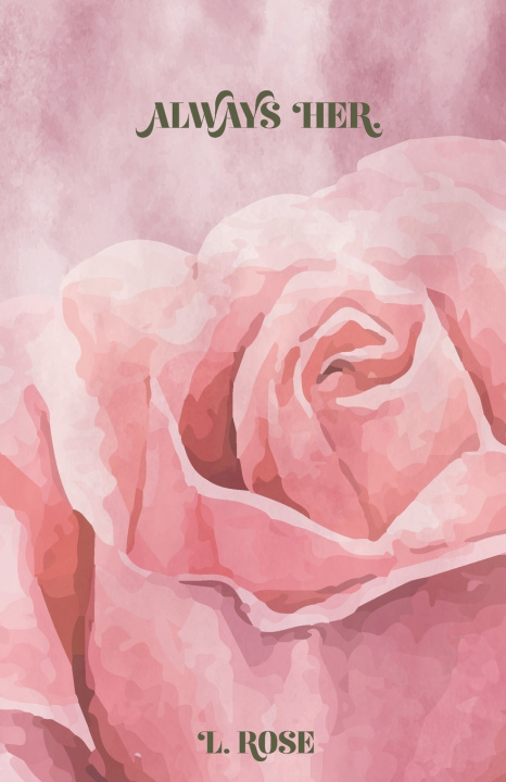Knjiga Always Her. L. Rose