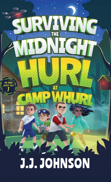 Carte Surviving the Midnight Hurl at Camp Whurl J.J. Johnson