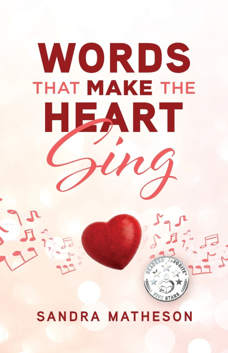 Kniha Words That Make The Heart Sing Sandra Matheson