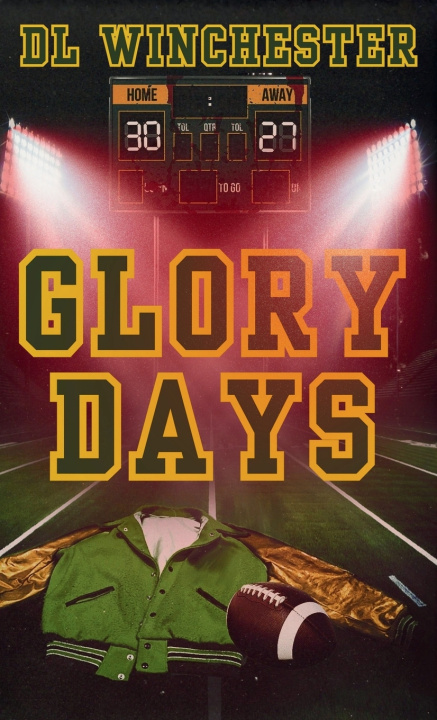 Kniha Glory Days D.L. Winchester