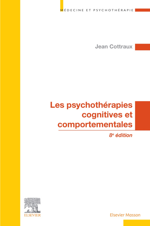Knjiga Les psychothérapies cognitives et comportementales Jean Cottraux