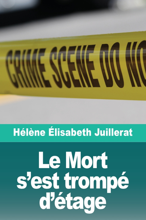 Carte Le Mort s'est trompé d'étage Hélène Élisabeth Juillerat