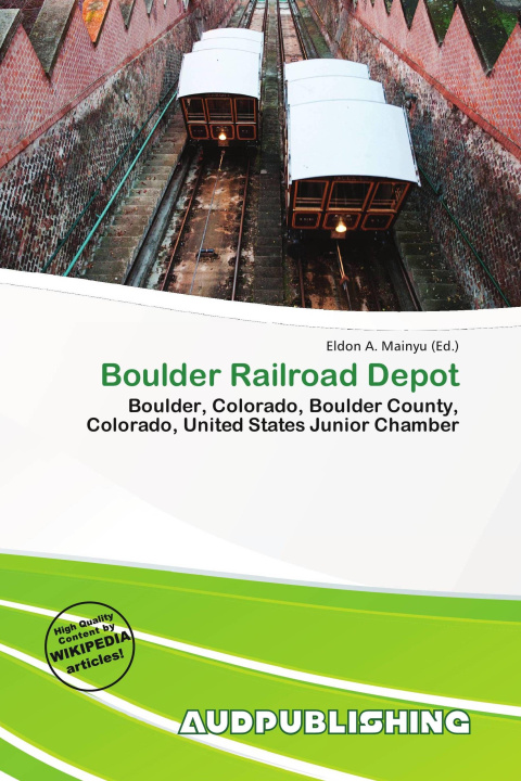 Knjiga Boulder Railroad Depot 