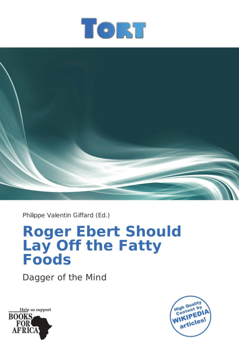 Книга Roger Ebert Should Lay Off the Fatty Foods 
