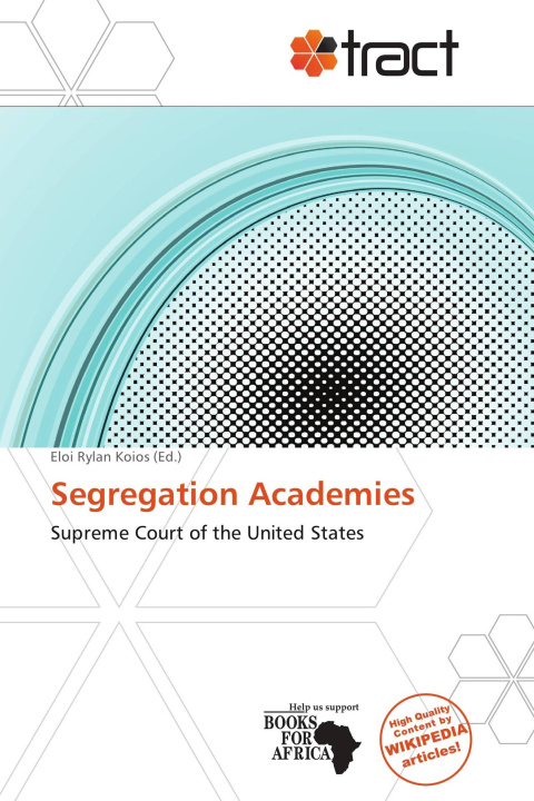 Книга Segregation Academies 