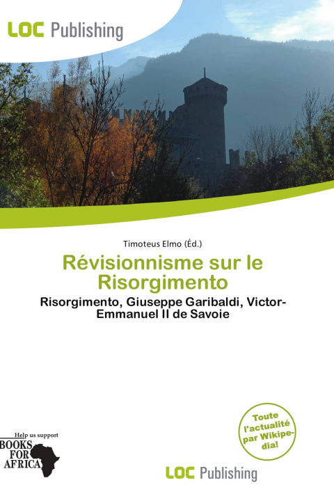 Könyv Révisionnisme sur le Risorgimento 