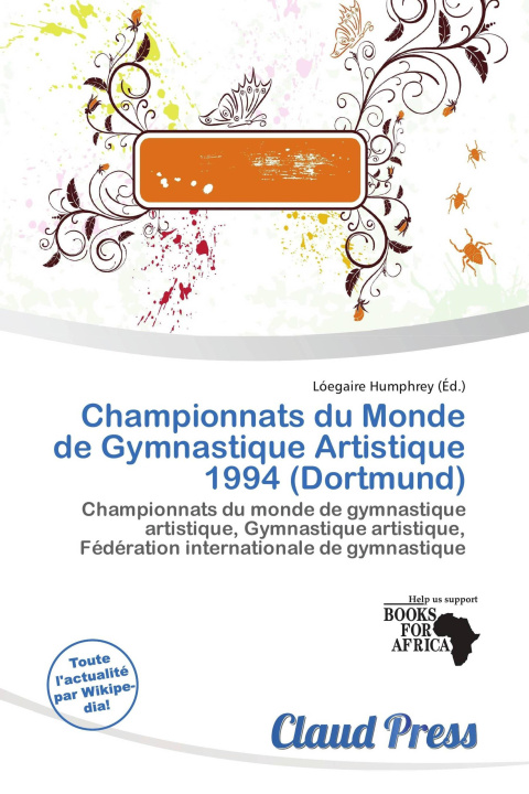 Buch Championnats du Monde de Gymnastique Artistique 1994 (Dortmund) 