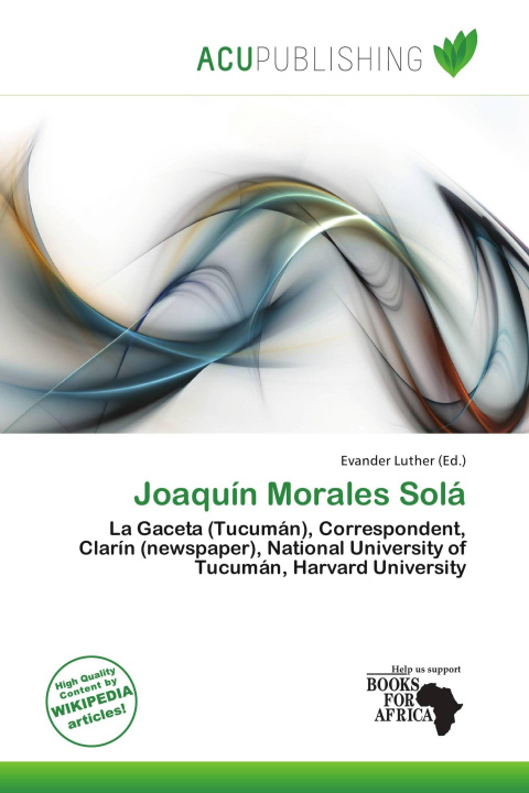 Книга Joaquín Morales Solá 