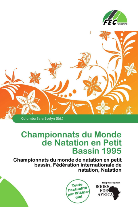 Buch Championnats du Monde de Natation en Petit Bassin 1995 