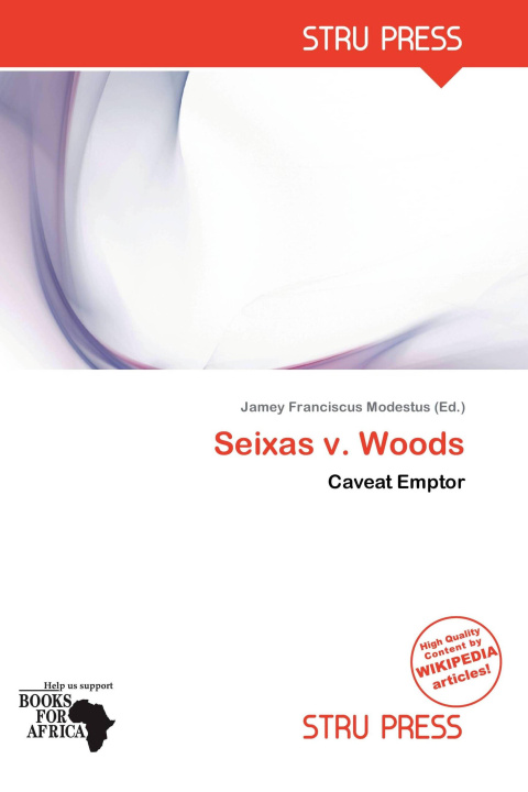 Carte Seixas v. Woods 