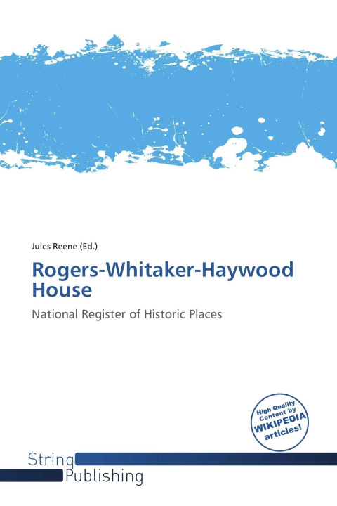 Libro Rogers-Whitaker-Haywood House 