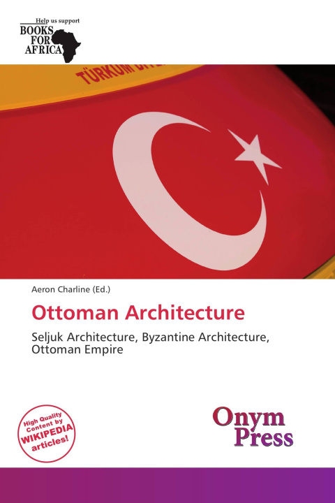 Könyv Ottoman Architecture 