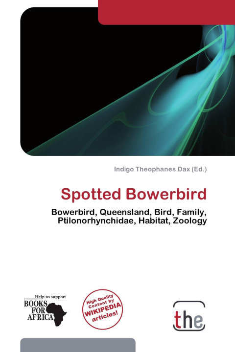 Книга Spotted Bowerbird 
