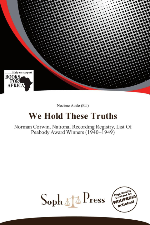 Книга We Hold These Truths 