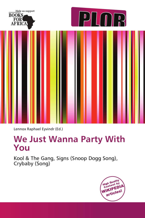 Libro We Just Wanna Party With You 