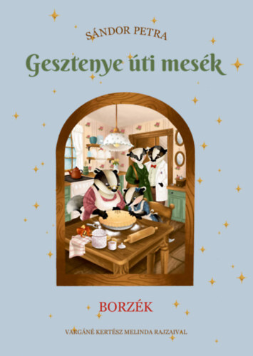 Könyv Gesztenye úti mesék - Borzék Sándor Petra