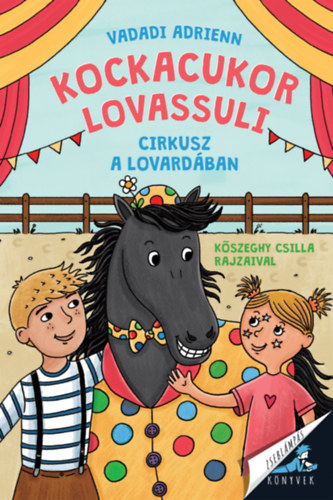 Книга Cirkusz a lovardában Vadadi Adrienn