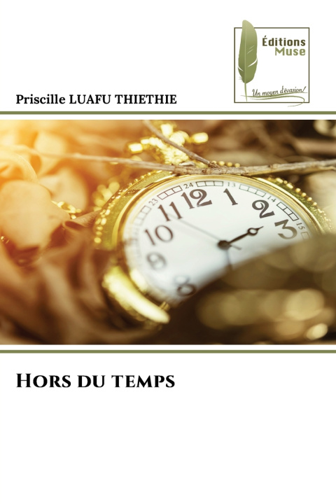 Buch Hors du temps Priscille LUAFU THIETHIE