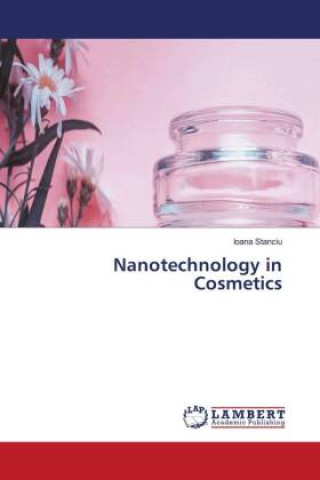 Книга Nanotechnology in Cosmetics Ioana Stanciu