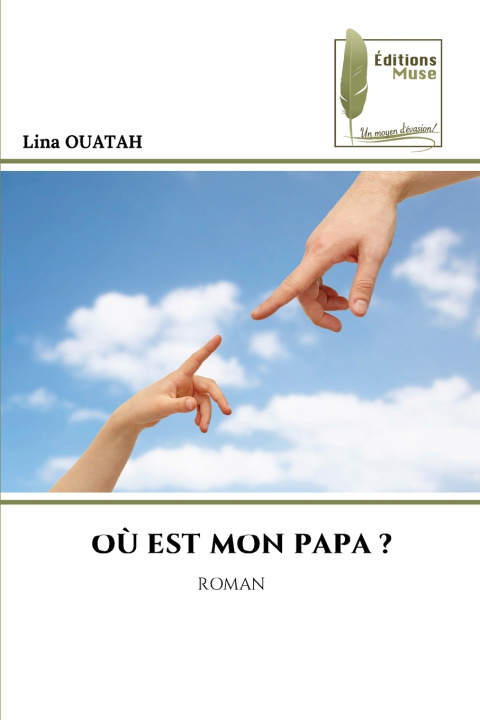 Книга OÙ EST MON PAPA ? Lina OUATAH