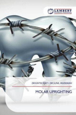 Buch MOLAR UPRIGHTING Sunil Muddaiah