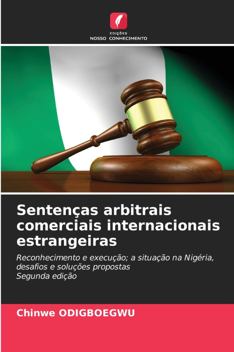 Libro Sentenças arbitrais comerciais internacionais estrangeiras Chinwe ODIGBOEGWU