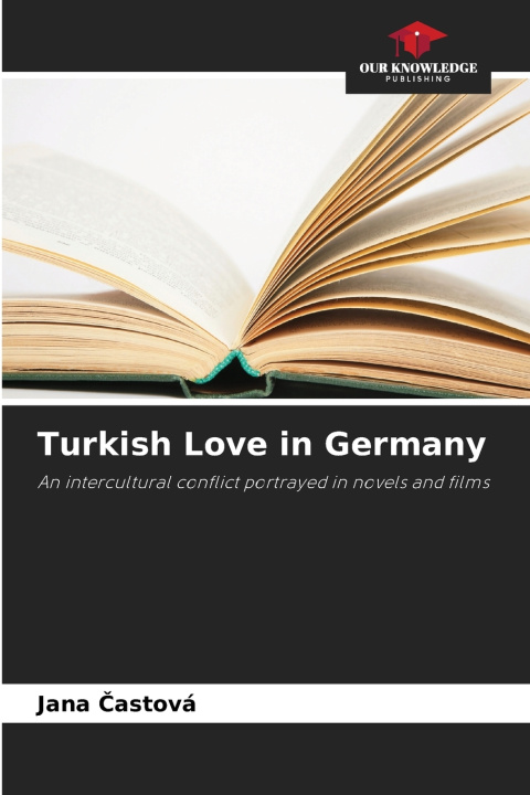 Könyv Turkish Love in Germany Jana Častová