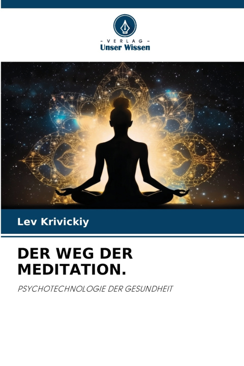 Книга DER WEG DER MEDITATION. Lev Krivickiy