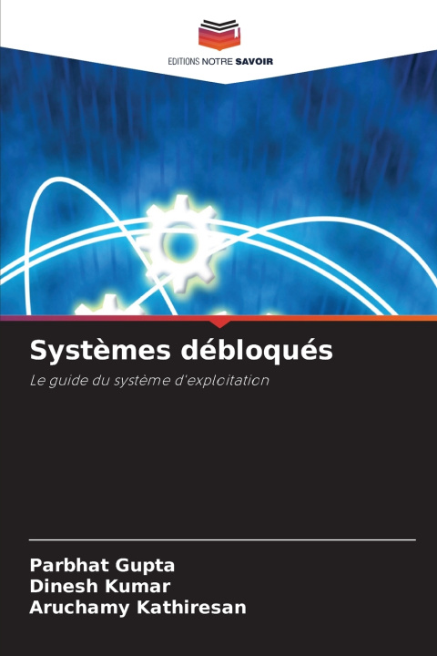 Книга Systèmes débloqués Parbhat Gupta